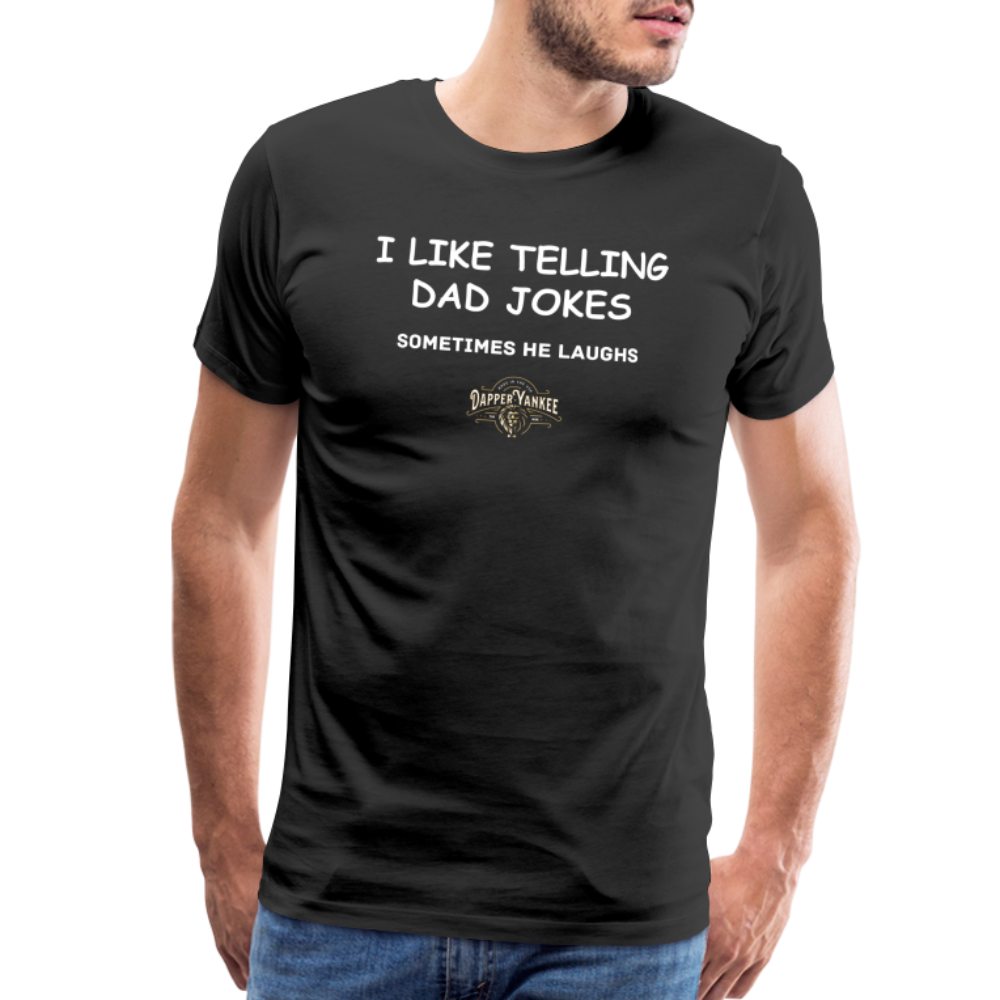 Dapper Yankee "I Like Telling Dad Jokes" Premium T-Shirt SPOD